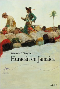 Huracán en Jamaica, de Richard Hughes, edición de Alba Editorial