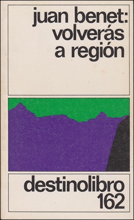 Portada de Volverás a Región, de Juan Benet, en Destinolibro