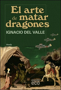 Primera edición de El arte de matar dragones, en Algaida