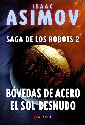 Edición doble de Bóvedas de acero y El sol desnudo, en Alamut