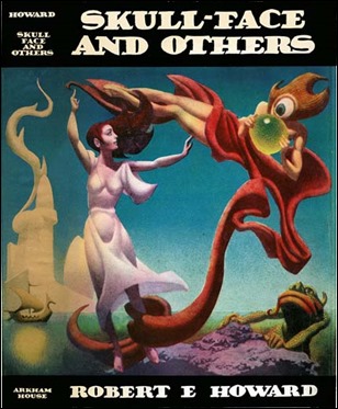 La edición de Arkham House sobre Robert E. Howard