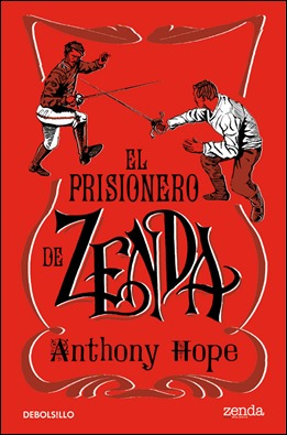 El prisionero de Zenda, novela de Anthony Hope