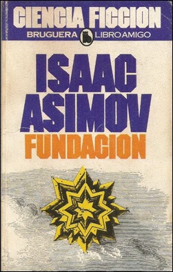 La mitica edicion en Bruguera Libroamigo de la trilogia Fundacion