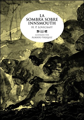 La sombra sobre Innsmouth, una de las obras maestras de Lovecraft