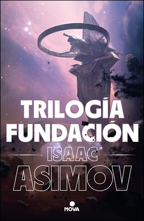 La Trilogia Fundacion, la obra mas conocida de Asimov