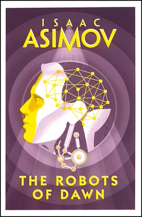 Los robots del amanecer, de Asimov