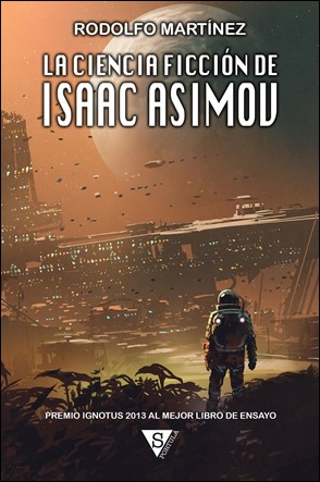 Rodolfo Martinez analiza la ciencia-ficcion de Isaac Asimov