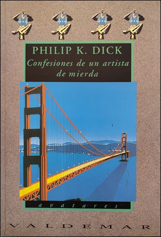 Confesiones de un artista de mierda, de Philip K. Dick